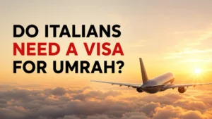 Do Italians Need a Visa for Umrah? (2026 Complete Guide)