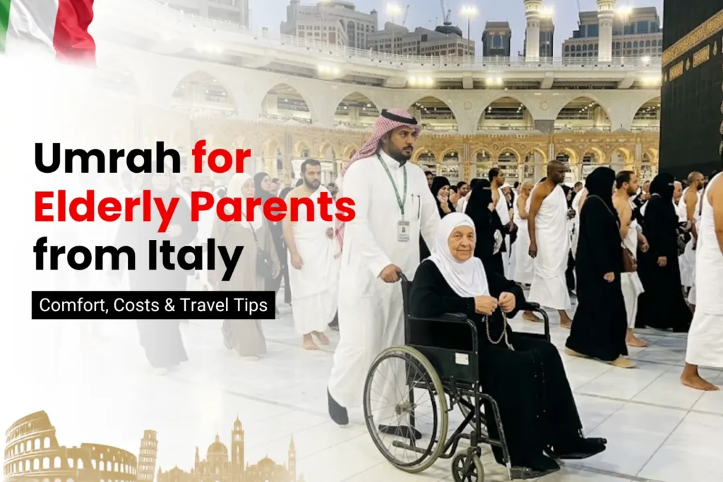 Umrah for Elderly Parents From Italy