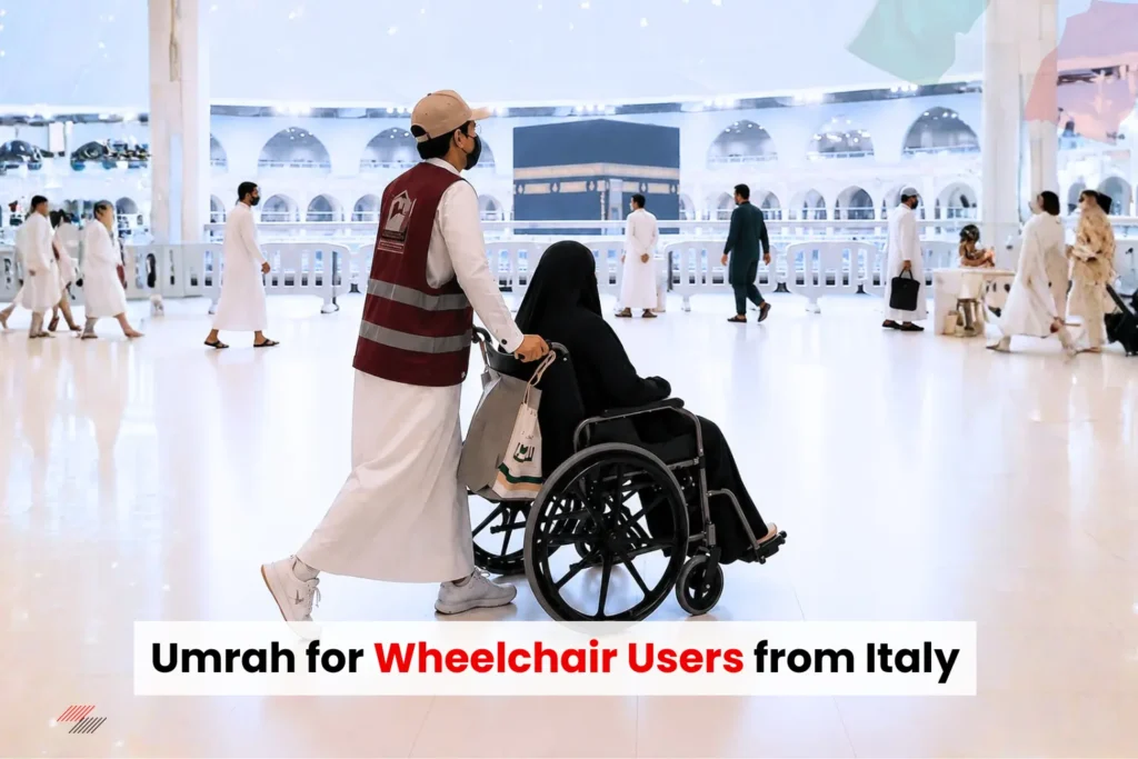 Umrah for Wheelchair Users from Italy